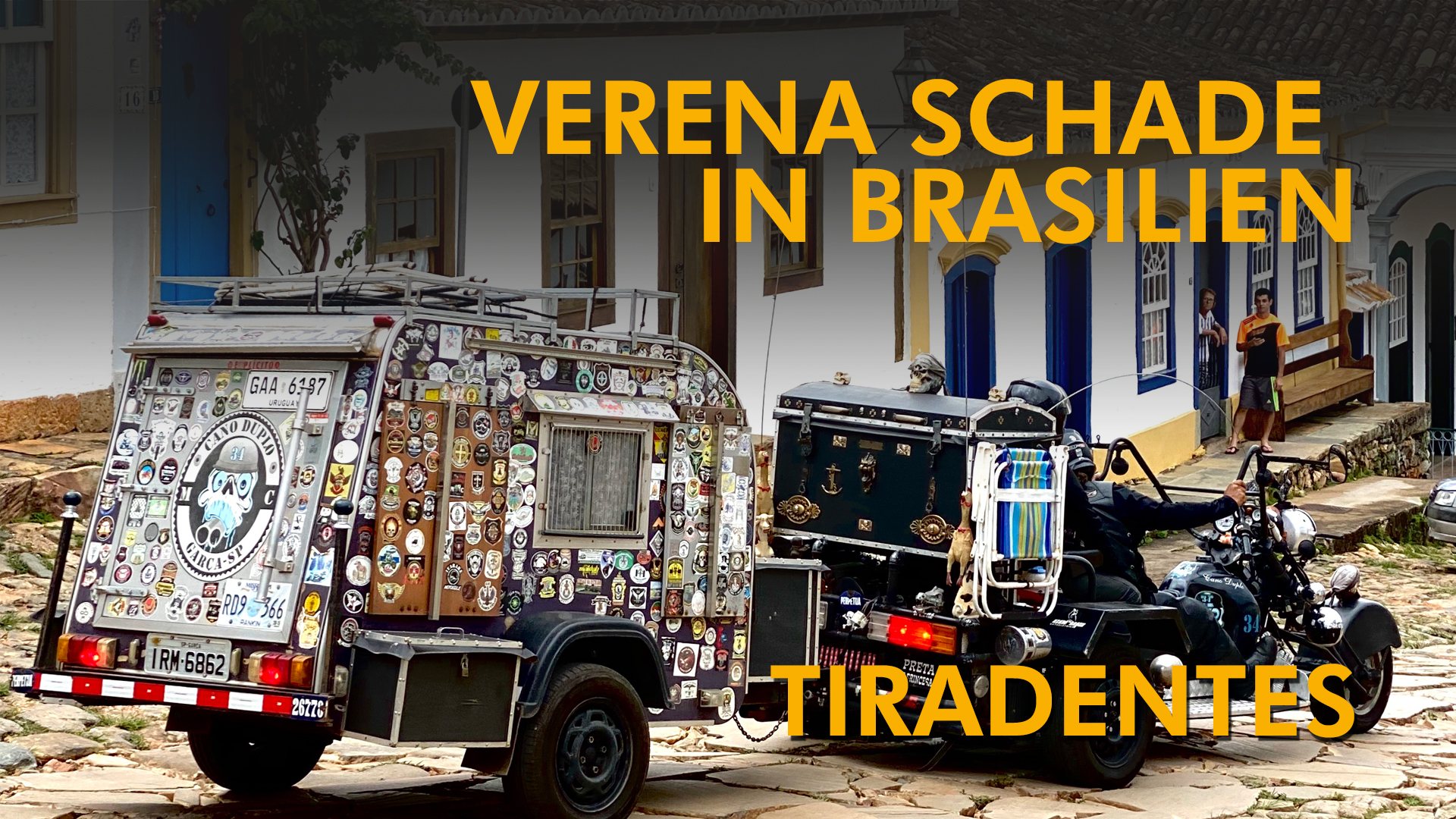 (2) Verena Schade in Brasilien — Tiradentes, eine Stadt und ihr Zahnzieher